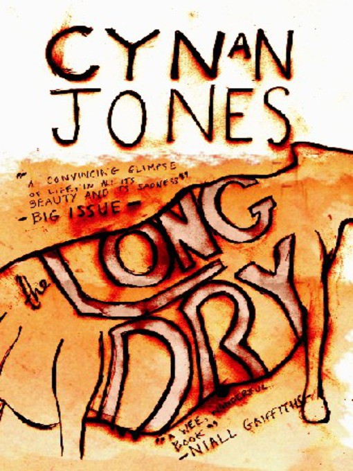 Title details for The Long Dry by Cynan Jones - Available